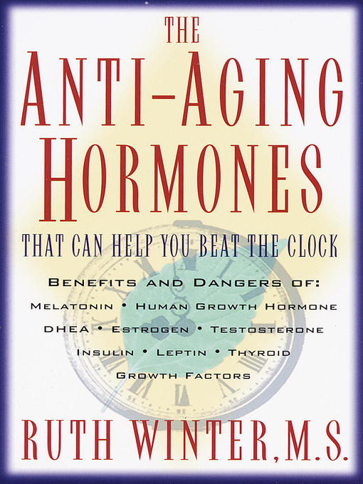 Title details for The Anti-Aging Hormones by Ruth Winter - Wait list